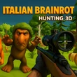 Italian-Brainrot-Hunting-3D
